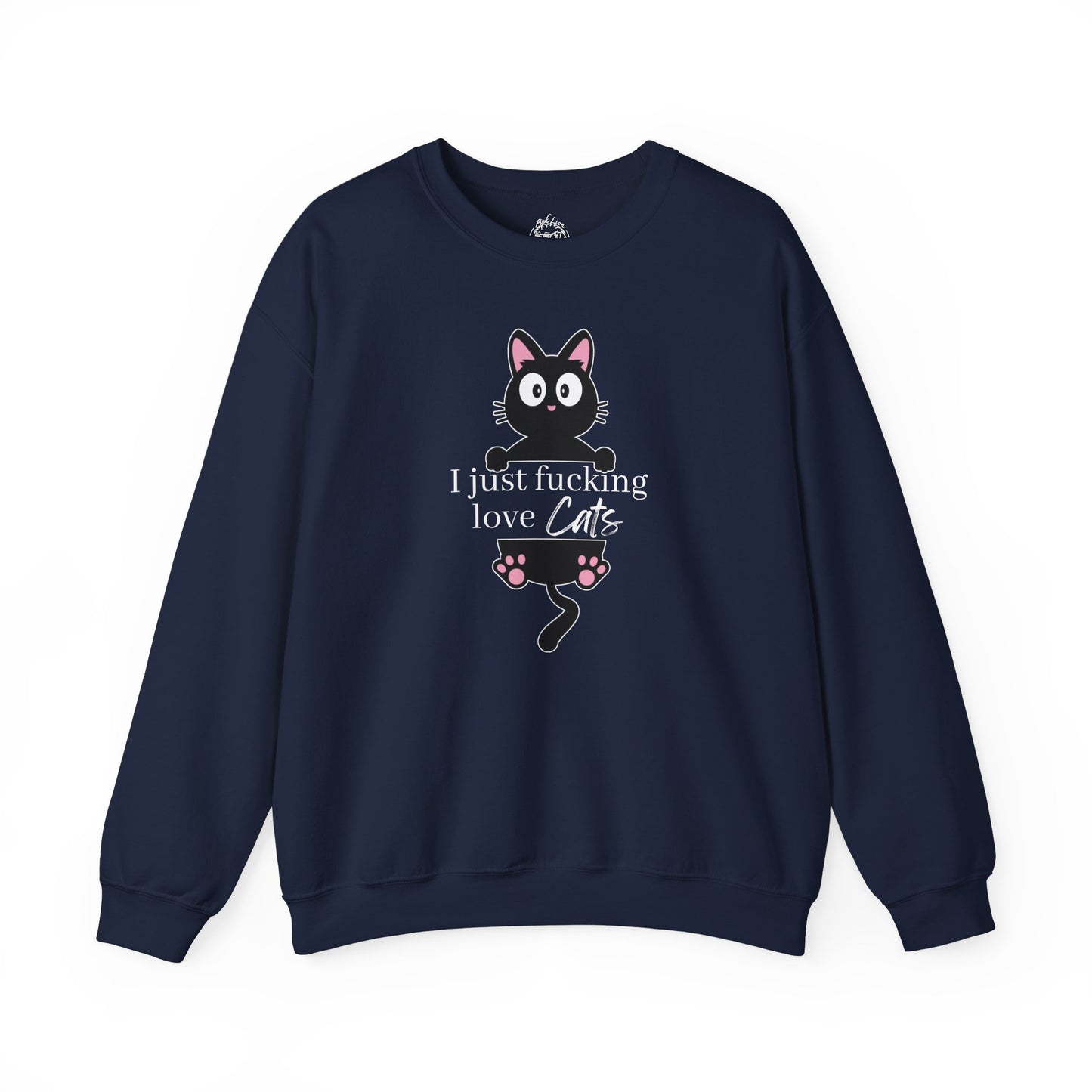 I Just Fucking Love Cats Unisex Sweatshirt