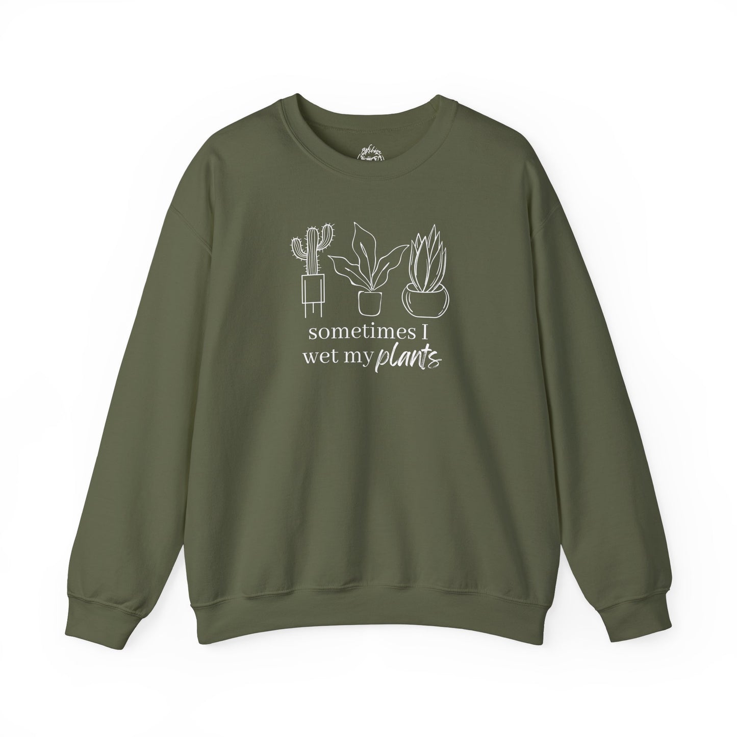 Sometimes I Wet My Plants Unisex Sweatshirt