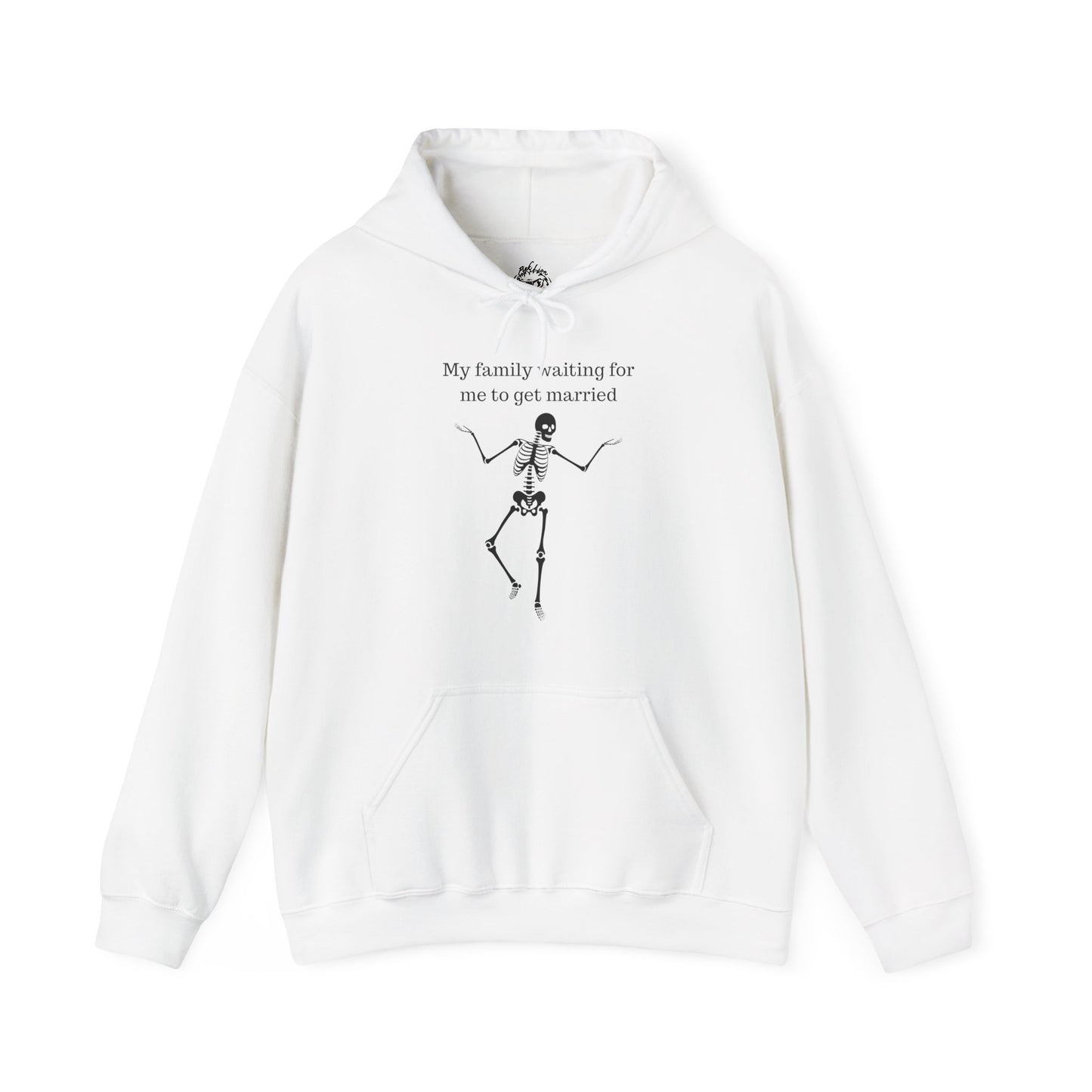 My Family Waiting For Me To Get Married Skeleton Unisex Hoodie