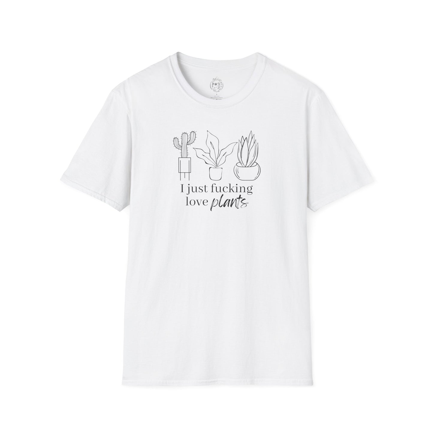 I Just Fucking Love Plants Unisex T-shirt