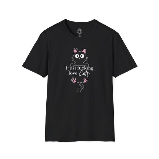 I Just Fucking Love Cats Unisex T-Shirt