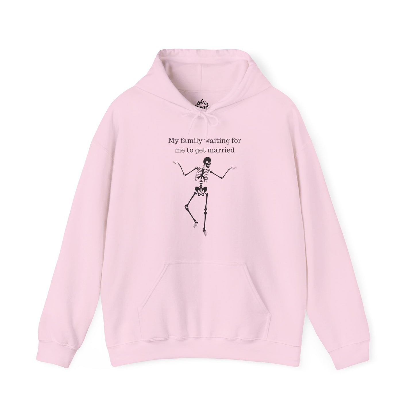 My Family Waiting For Me To Get Married Skeleton Unisex Hoodie