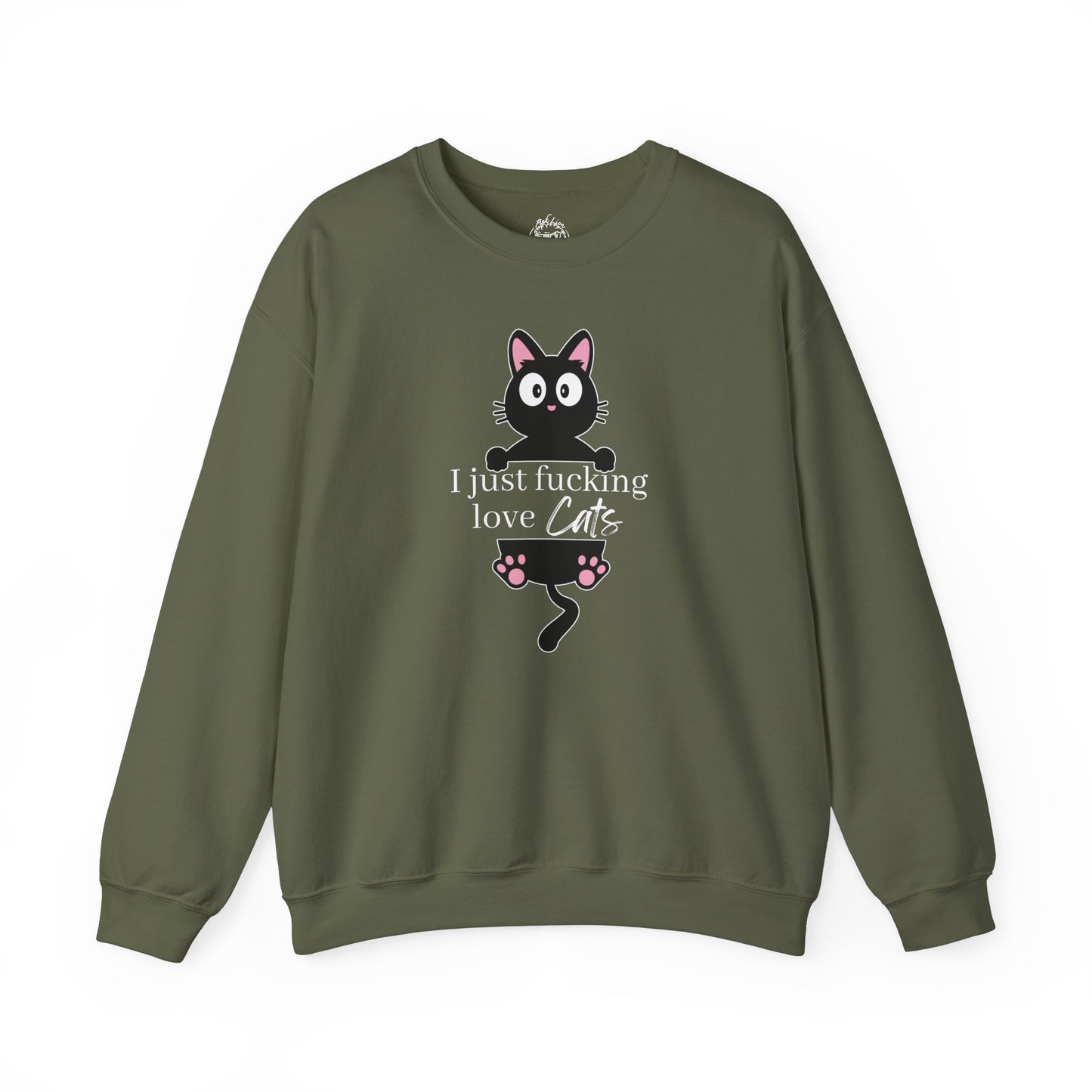 I Just Fucking Love Cats Unisex Sweatshirt