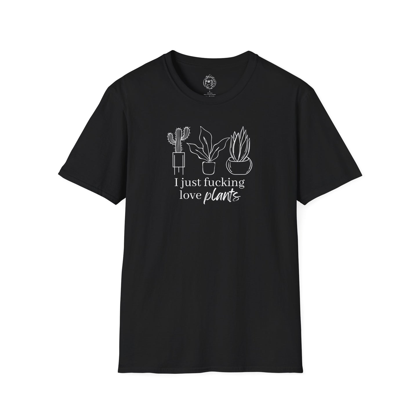 I Just Fucking Love Plants Unisex T-shirt