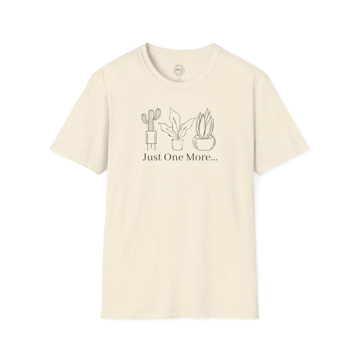 Just One More Plant Unisex T-shirt