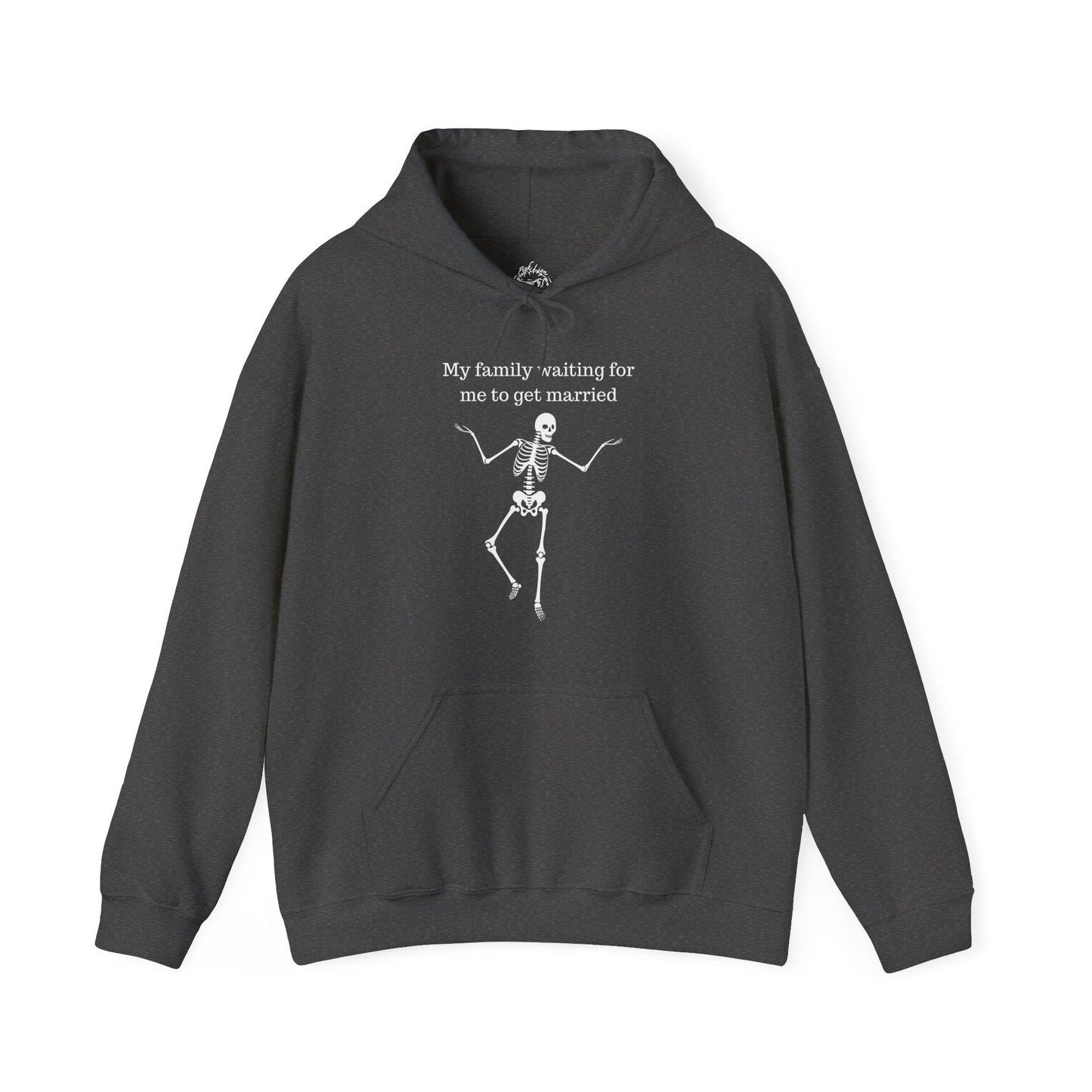 My Family Waiting For Me To Get Married Skeleton Unisex Hoodie