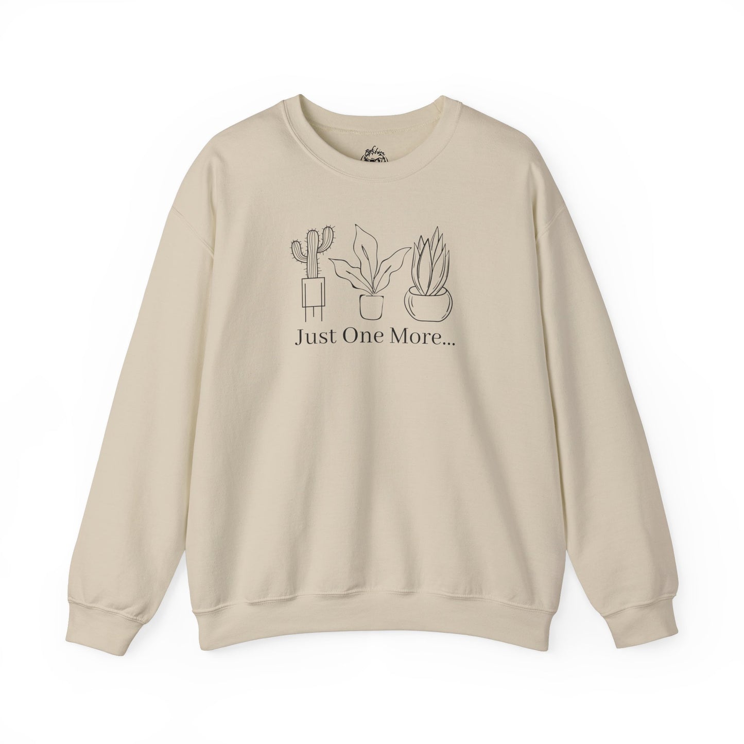 Just One More Plant Unisex Sweatshirt