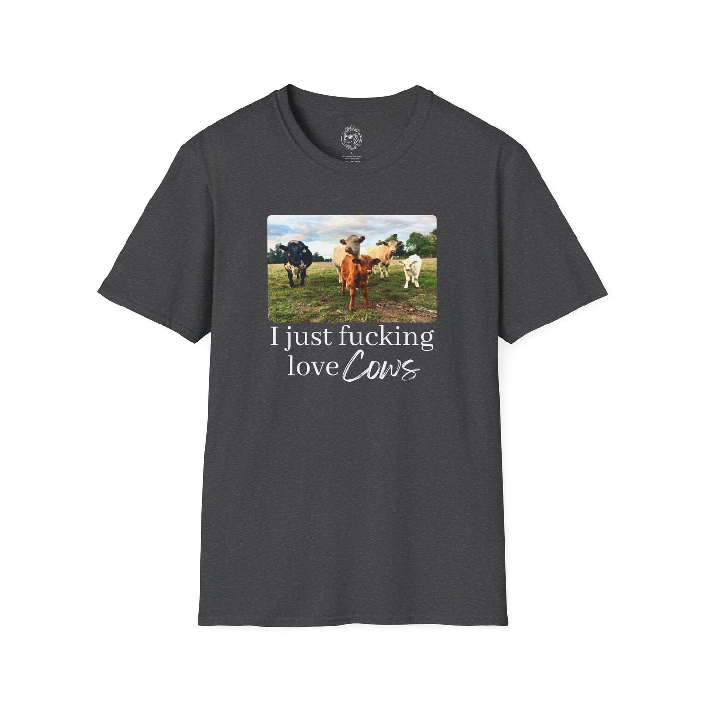 I Just Fucking Love Cows Unisex T-shirt