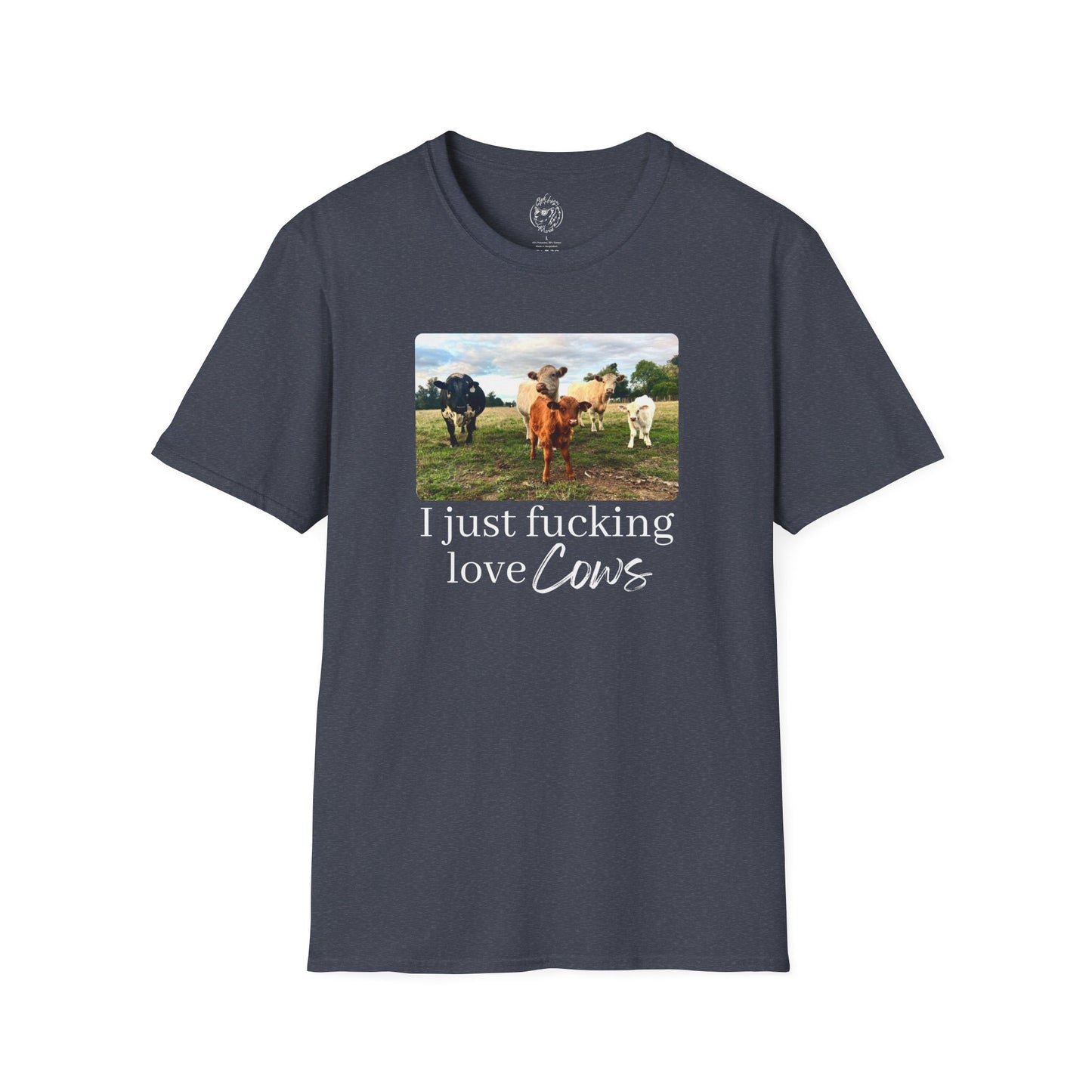 I Just Fucking Love Cows Unisex T-shirt