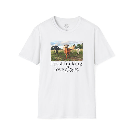 I Just Fucking Love Cows Unisex T-shirt