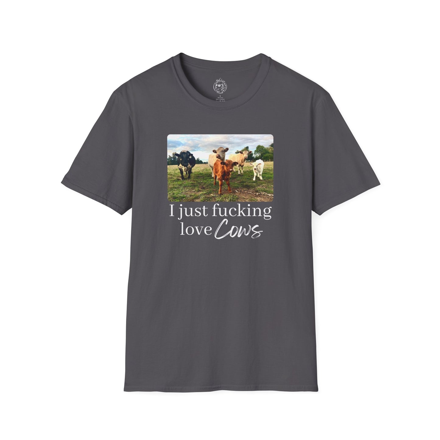 I Just Fucking Love Cows Unisex T-shirt